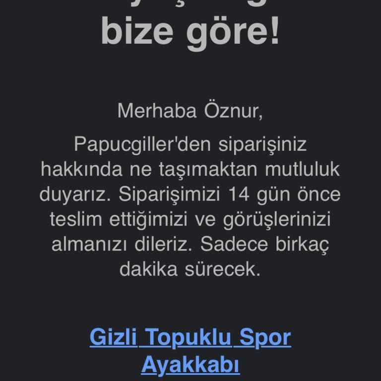 Papuçgiller Siparişim Elime Ulaşmadı