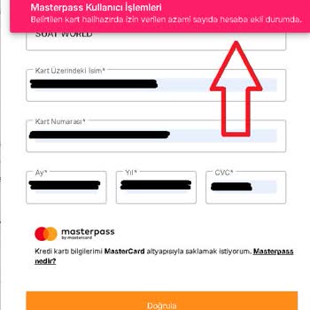 Masterpass Kart Ekleme Sınırı Nedeniyle Üyelik Oluşturulamıyor