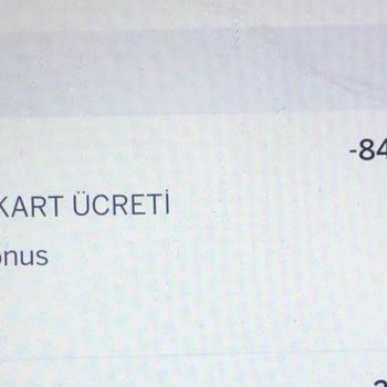 Bilgilendirme Yapılmadan Kesilen Yıllık Kart Ücretinin İadesi Talebi