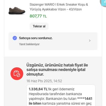 Onaylanan Siparişim Hatalı Fiyat Gerekçesiyle İptal Edildi, Mağduriyetim Giderilmiyor