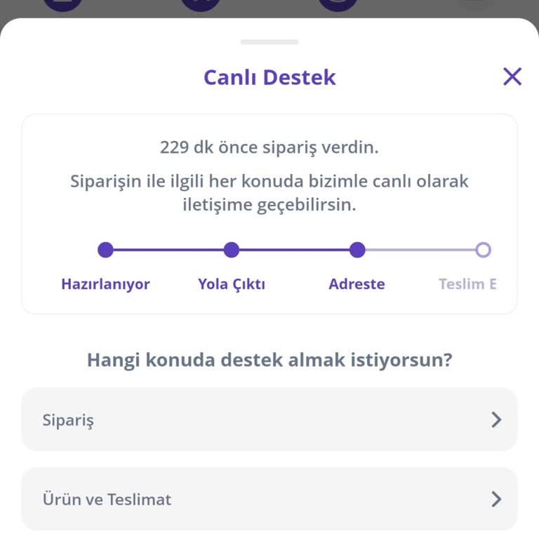 Siparişim 4 Saatte Geldi, Destek Ekibi Sorunumu Çözmedi