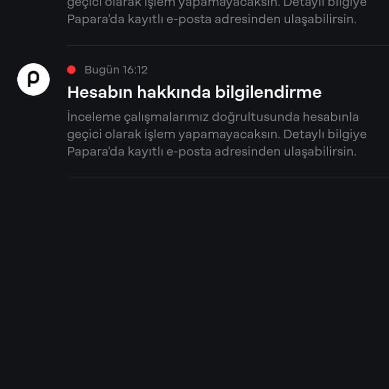 Papara Hesabımın Haksız Yere İncelemeye Alınması