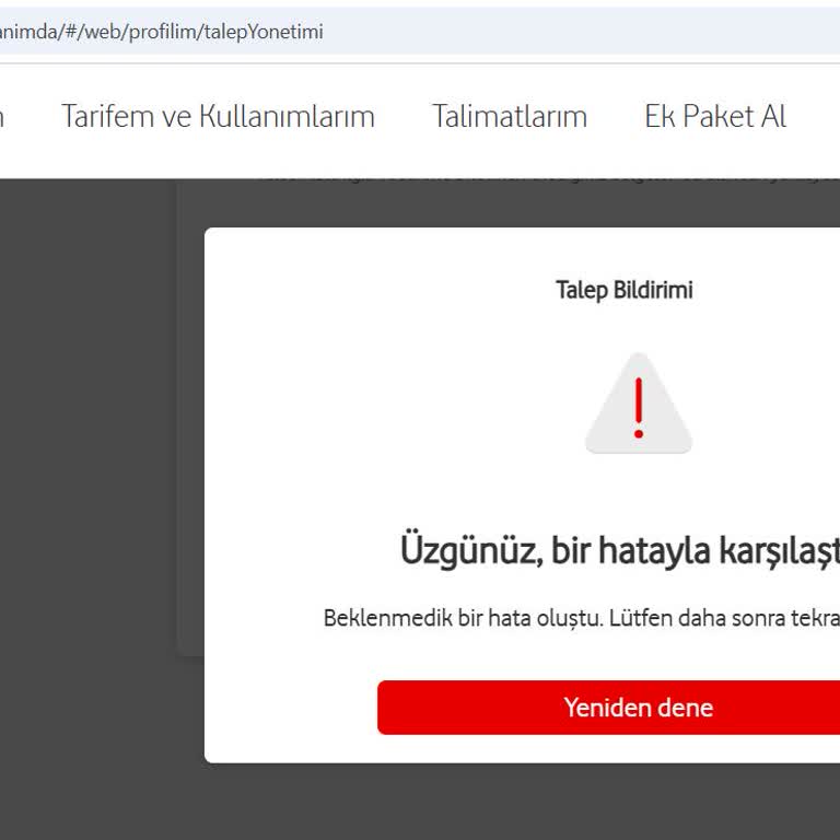 Vodafone Talep İletiminde Sürekli Hata Mesajı Alıyorum!