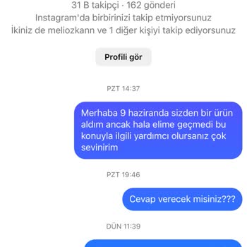 Siparişim Gelmedi, Mesajlarıma Dönülmüyor!