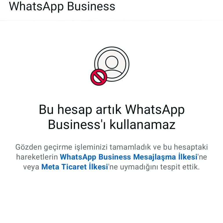 WhatsApp Business Hesabım Haksız Yere Kısıtlandı, Mağduriyet Yaşıyorum
