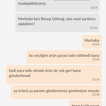 İade Edilmeyen Ürün Ve Geri Ödenmeyen Para Mağduriyeti