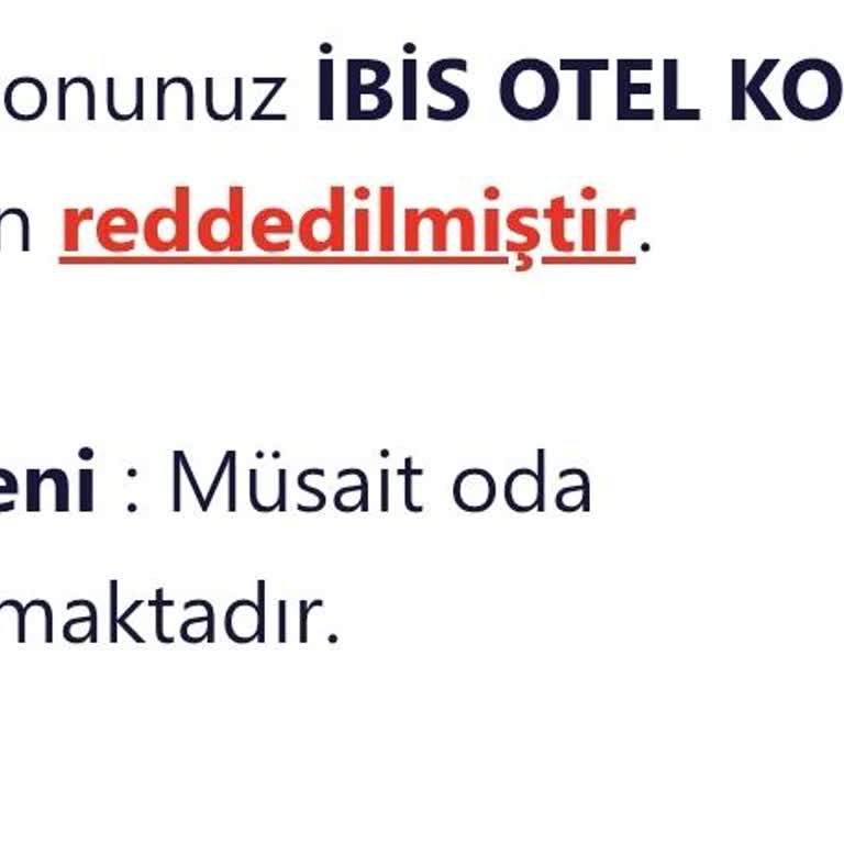 Haber Verilmeden İptal Edilen Rezervasyon Nedeniyle Mağduriyet