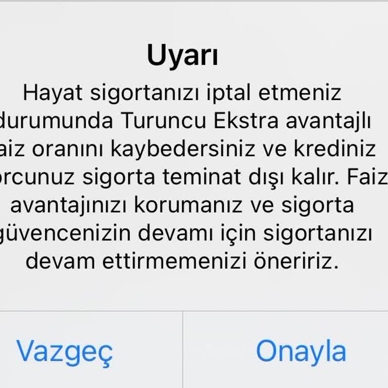 Hayat Sigortası İptal Talebim Faiz Oranı Değişmeden Kabul Edilmiyor