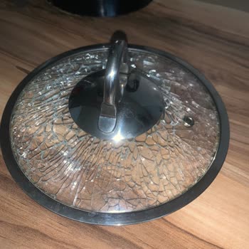 Schafer Tencere Cam Kapağı Kendiliğinden Çatladı, Çözüm Bekliyorum