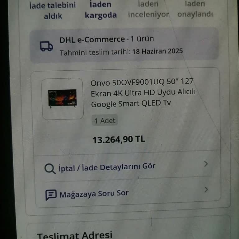 Ne Ürün Teslim Edildi Ne Para İadesi Yapıldı!