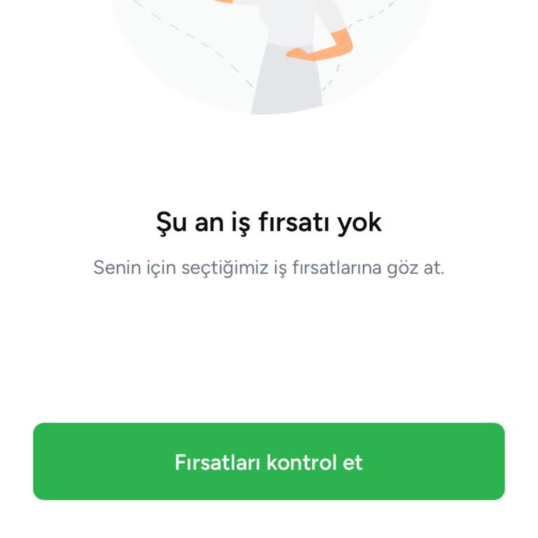 İş Fırsatları Uygulamada Görünmüyor, Sürekli Aynı Uyarı İle Karşılaşıyorum