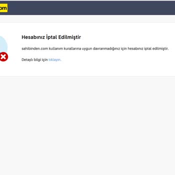 Hesabım Haksız Yere Kapatıldı, Detaylı Bilgi Ve Çözüm Bekliyorum