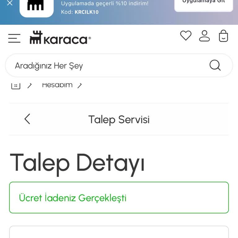 Karaca Züccaciye Ücret İadesi Sürekli Oyalama Ve Hizmet Sorunu