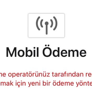Mobil Ödeme Hizmeti Çalışmıyor, Destek Bekliyorum