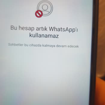 WhatsApp Numara Değişikliği Sonrası Hesabım Aniden Askıya Alındı İşlerim Durdu