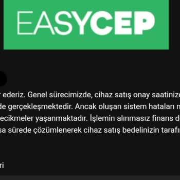 EasyCep Satışında Ödeme Gecikmesi Ve Cihaz İadesi Sorunu