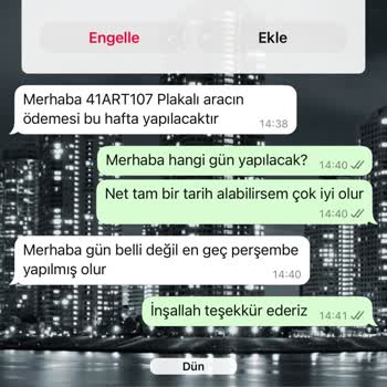 Araç Satışı Sonrası Ödeme Gecikmesi Ve Bilgi Eksikliği Yaşıyorum
