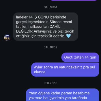 İade Ücretimin Yatırılmaması Ve İlgisizlik