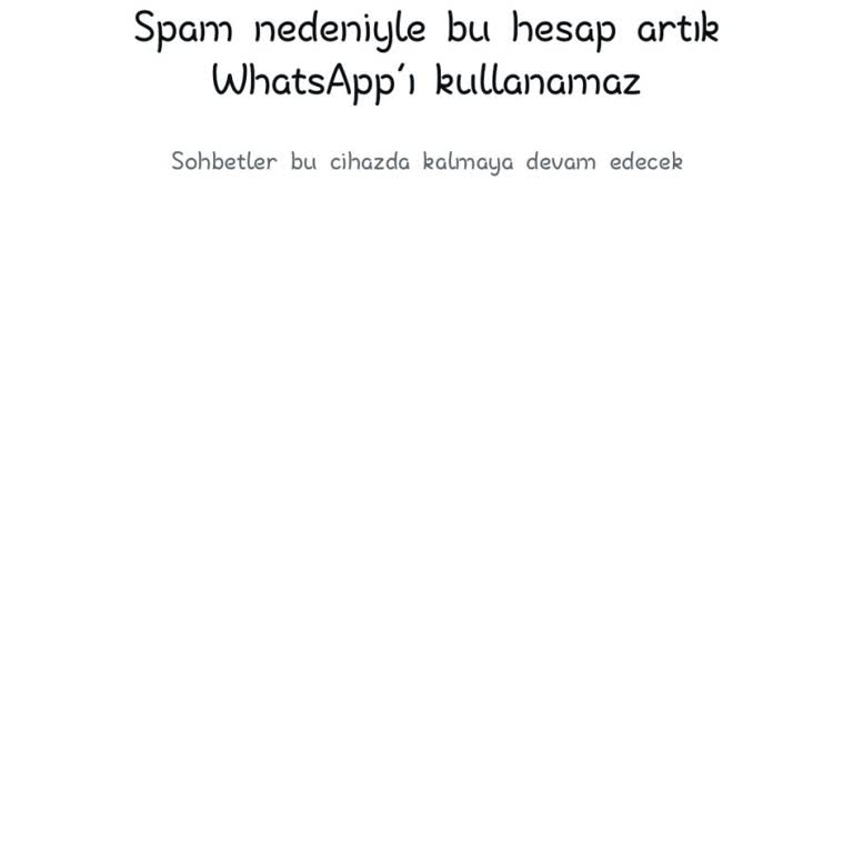 WhatsApp Spam Engeli Nedeniyle Hastalarım Mağdur Oldu