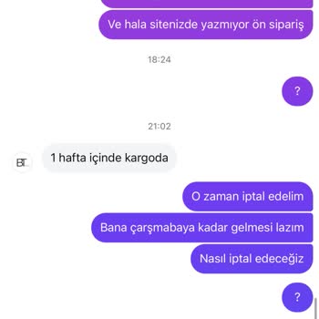Sipariş Sonrası Ön Sipariş Bahanesiyle Gecikme Yaşadım