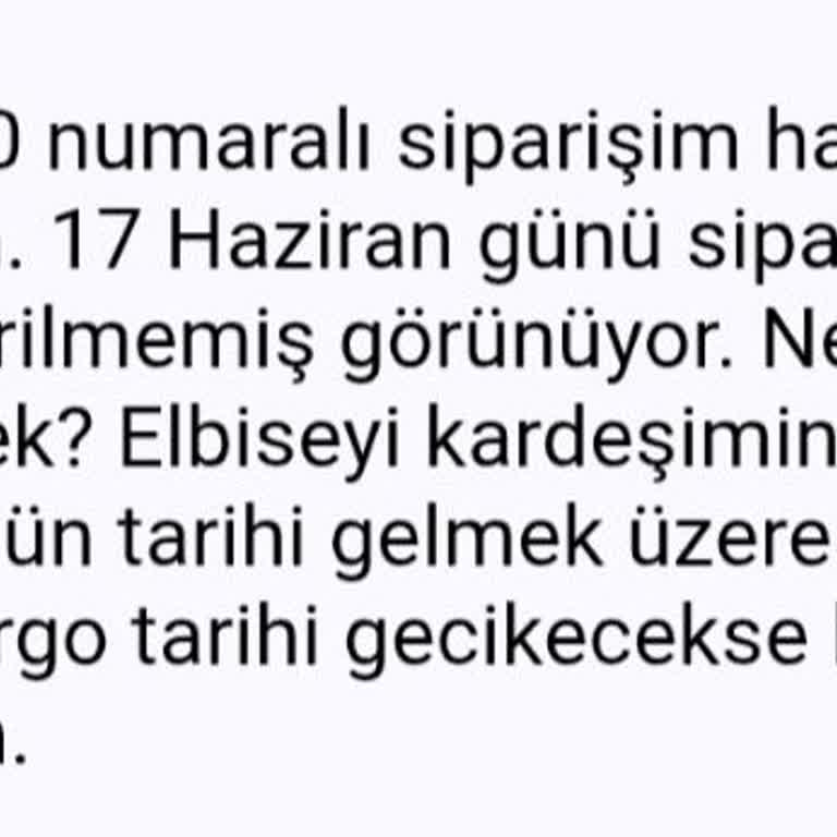 Siparişim Kargoya Verilmedi Mağaza İletişime Geçmiyor