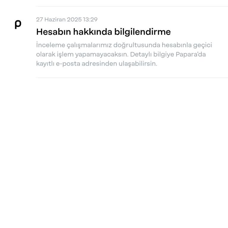 Papara Hesabımın İncelemesi Uzun Süredir Sonuçlanmadı