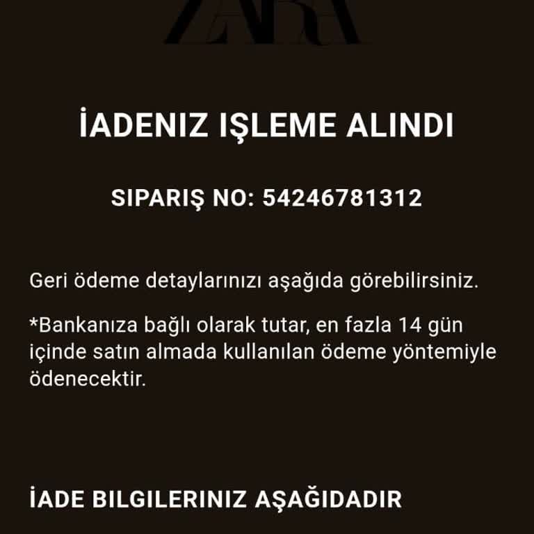 Zara Siparişim Habersizce İptal Edildi, Param Gecikmeli İade Ediliyor