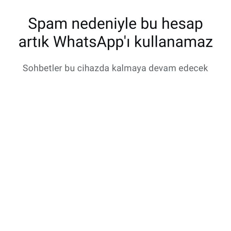 WhatsApp Hesabım Haksız Yere Askıya Alındı, Mağduriyetimin Giderilmesini Talep Ediyorum