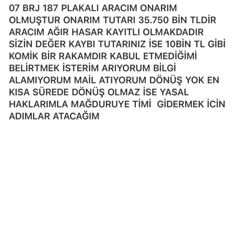 Ağır Hasarlı Araç İçin Yetersiz Değer Kaybı Ve İletişim Sorunu