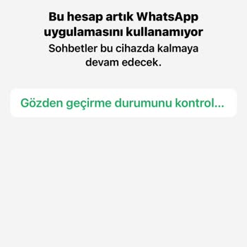 WhatsApp Hesabım Satış Grupları Yüzünden Aniden Kapatıldı