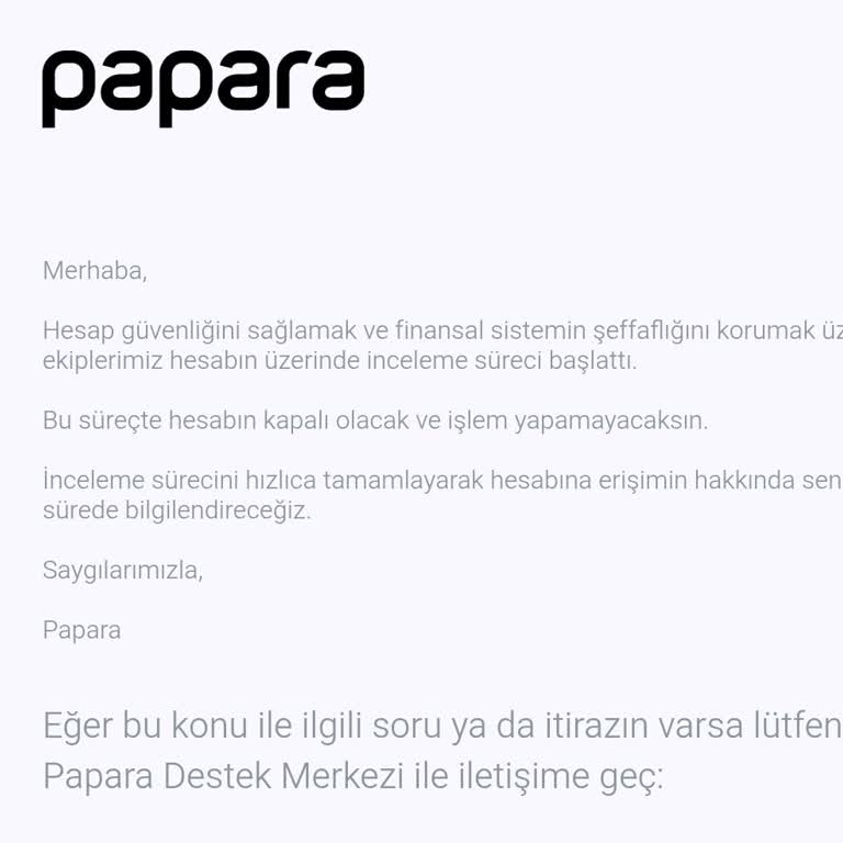 Papara Hesabım İncelemeye Alındı, Mağduriyet Yaşıyorum