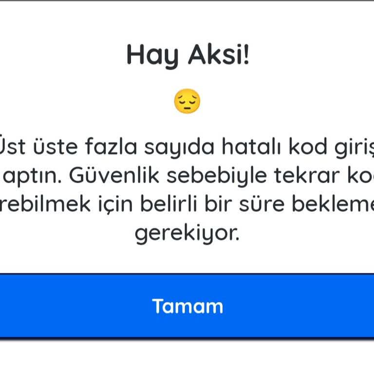 Hatalı Kod Girişi Sonrası Süre Kısıtlaması Hala Devam Ediyor