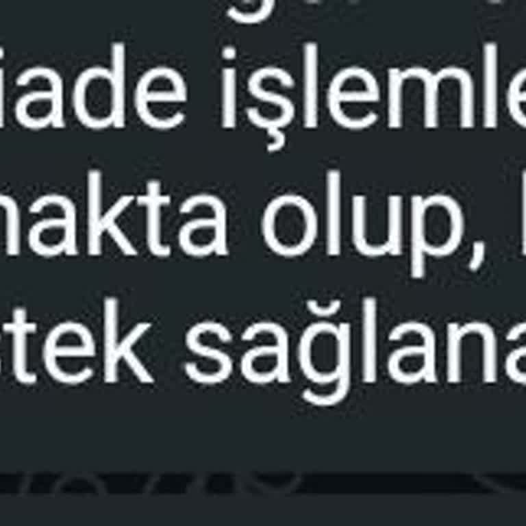 İptal Edilen Siparişin Para İadesi 15 Gündür Yapılmıyor