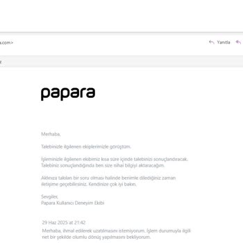 Papara Hesabımdan İznim Dışında Para Çekildi, Müşteri Hizmetleri Sorunumu Çözmüyor