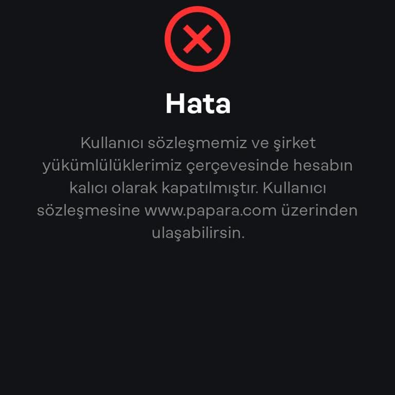 Papara Hesabım Tekrar Kapatıldı, Hesabıma Ve Paramıma Erişemiyorum