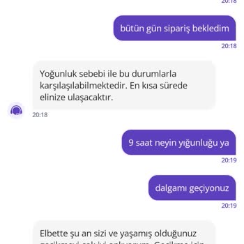 Siparişim Saatlerce Gelmedi Canlı Destek Çözüm Sunmadı Ürünler De Bozuk Geldi