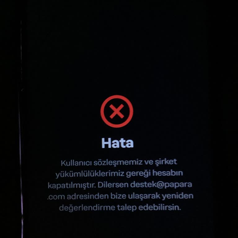 Papara Hesabım Haksız Şekilde Kalıcı Olarak Kapatıldı