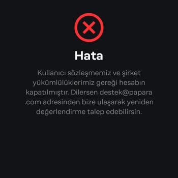 Papara Yanlış Anket Nedeniyle Hesabım Kapatıldı, Mağduriyetim Giderilmiyor