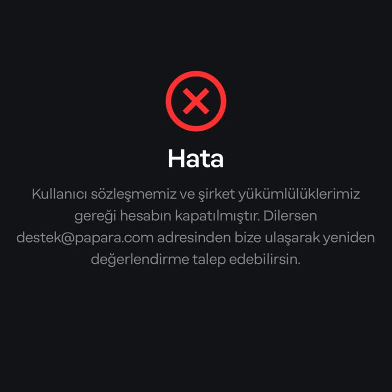 Papara Yanlış Anlaşılan Hesabım Haksız Yere Kapatıldı