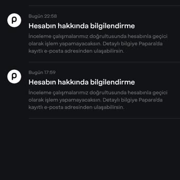 Papara Hesabımın Uzun Süredir İncelemede Olması Mağduriyet Yaratıyor