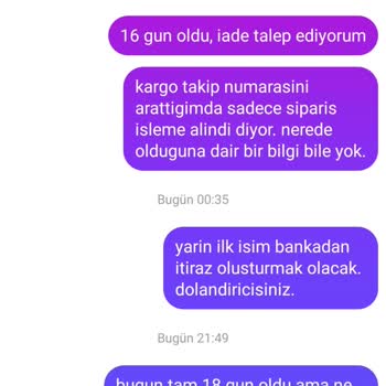 Siparişim 23 Gündür Kargolanmadı, İletişim Kurulamıyor Ve Mağdur Ediliyorum