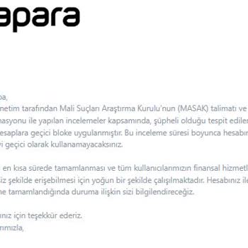 Papara Hesabım İnceleme Süreci Sonunda Sebepsizce Kapatıldı, Param Hakkında Bilgi Alamıyorum