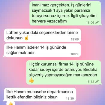 İadem 14 İş Günü Geçmesine Rağmen Hala Yapılmadı WhatsApp Hattı Sadece Oyalıyor