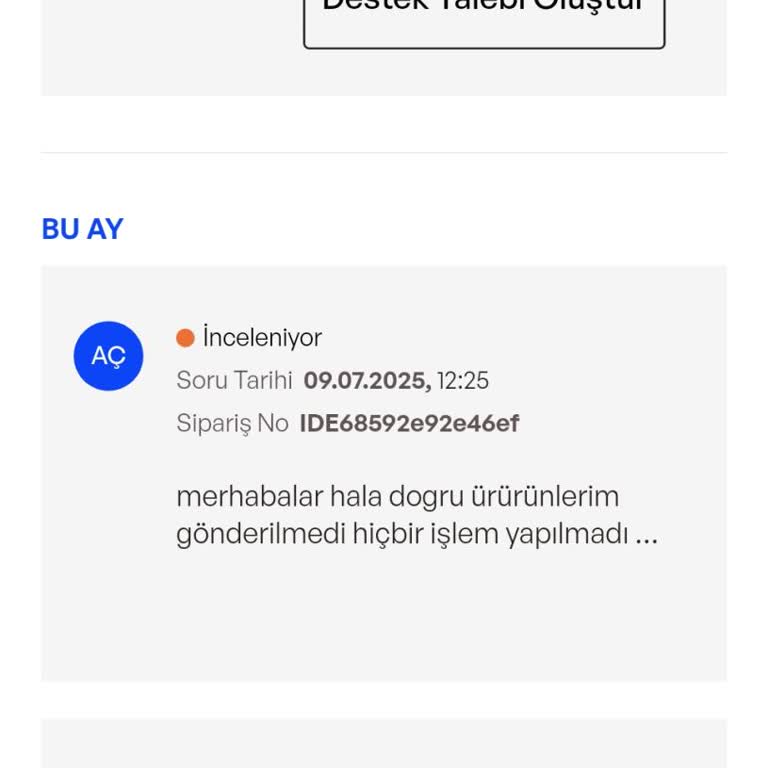 20 Gündür Teslim Edilmeyen Yanlış Ürün Ve Yetersiz Destek