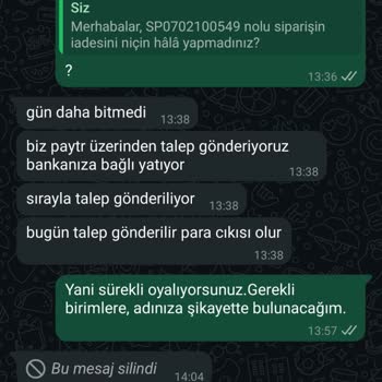 Sipariş İptal Edildi Ücret İadesi Yapılmıyor Sürekli Oyalıyorlar