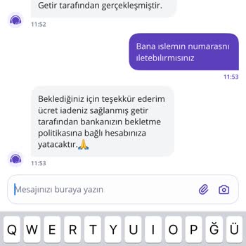 Getir Siparişim Teslim Edilmedi Para İadesi Yapılmadı Müşteri Hizmetleri Çözüm Sunmuyor