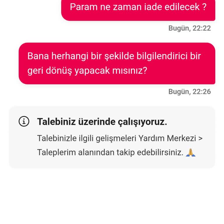 İptal Edilen Siparişin Ücreti Hala İade Edilmedi, Müşteri Hizmetlerine Ulaşılamıyor