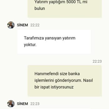 Yatırım Yaptığım 5000 TL Hesabıma Geçmedi Canlı Destek Ve İletişim Yetersiz
