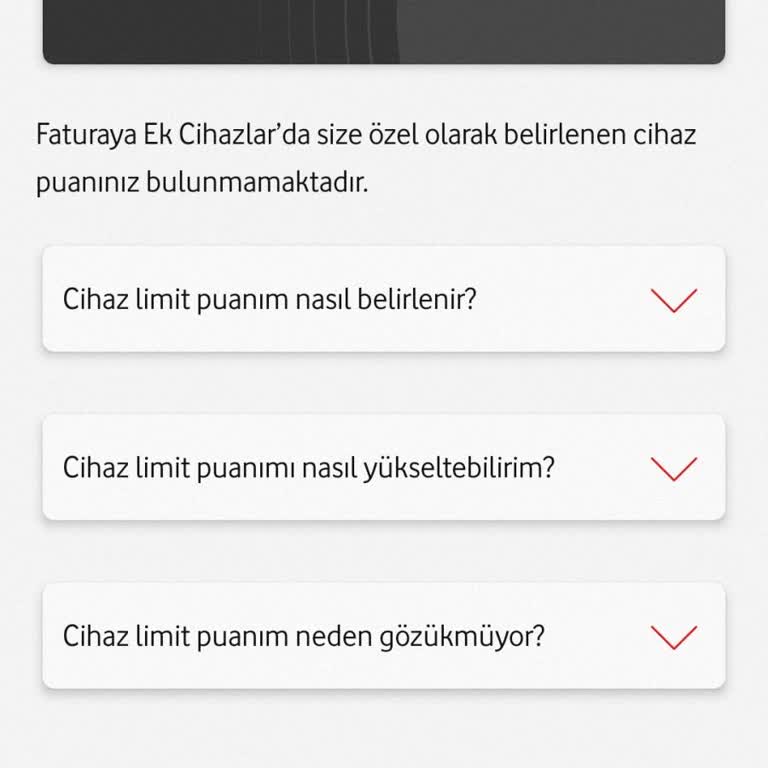 Vodafone Faturaya Ek Cihaz Limitim Sürekli Değişiyor, Net Bilgi Alamıyorum