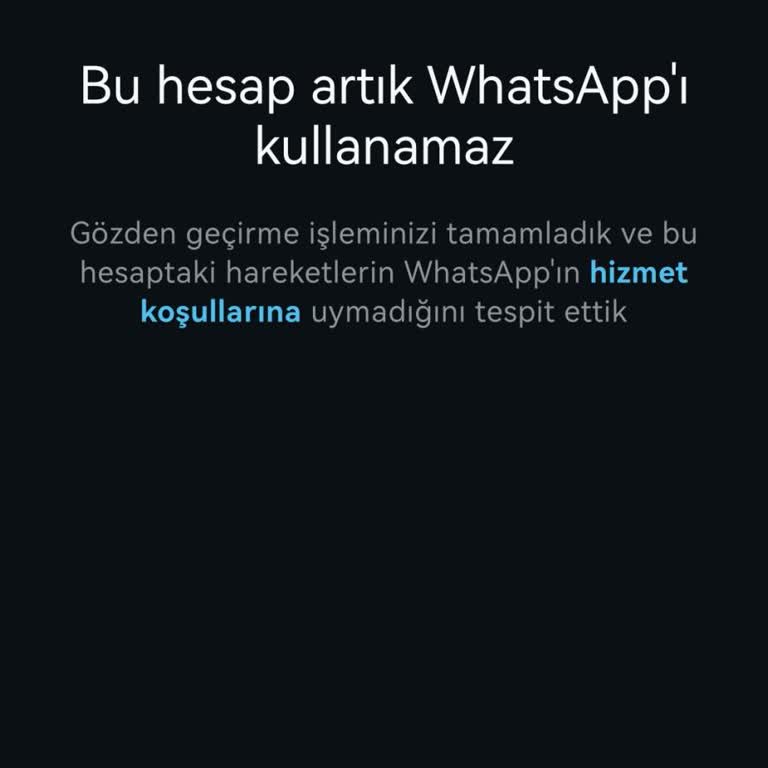 WhatsApp Hesabım Sebepsiz Yere Kapatıldı